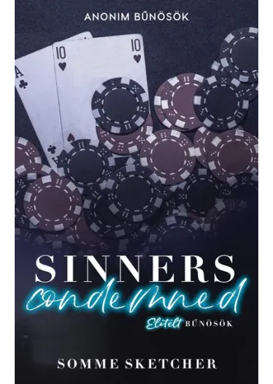 Sinners Condemned - Elítélt bűnösök (éldekorált)