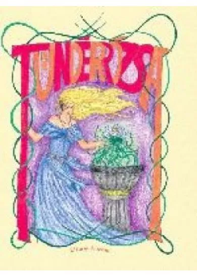 Tündérrózsa - Csallóközi mondák és anekdoták