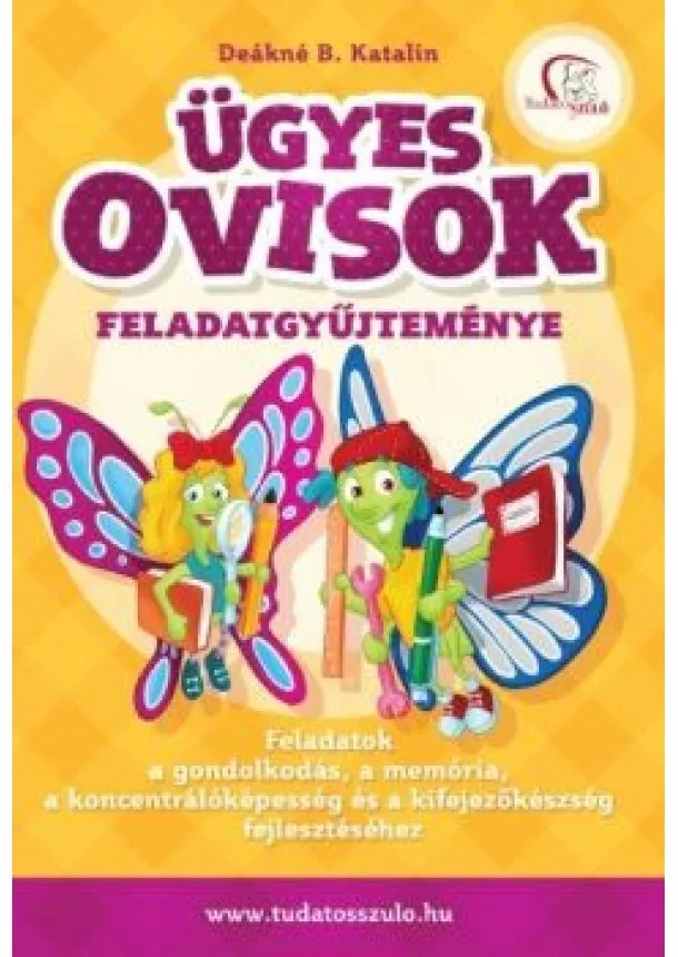 Deákné B. Katalin - Ügyes ovisok feladatgyűjteménye