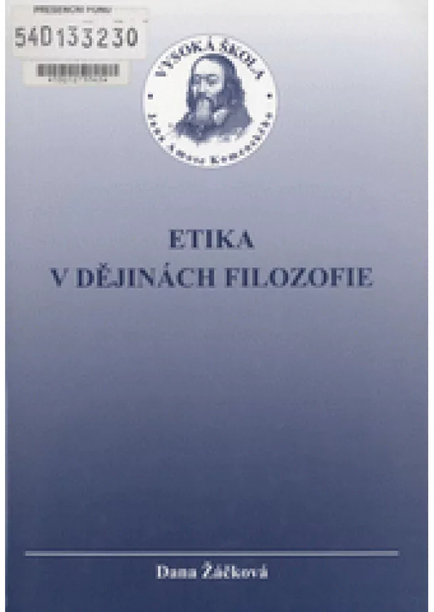 Dana Žáčková - Etika v dějinách filozofie