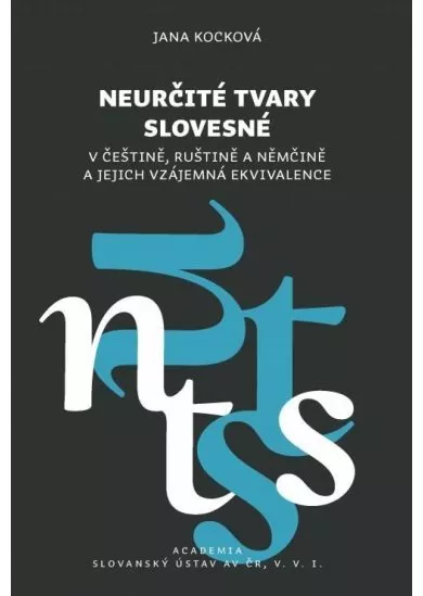 Neurčité tvary slovesné v češtině, ruštině a němčině a jejich vzájemná ekvivalence