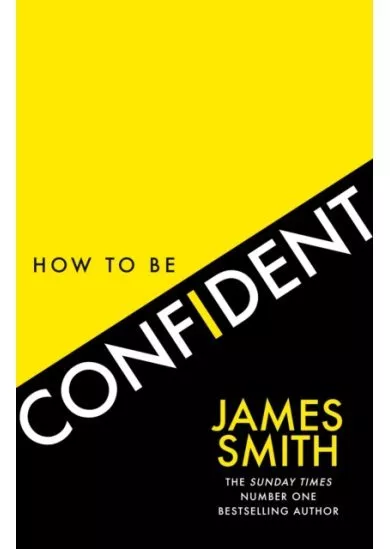 How to Be Confident