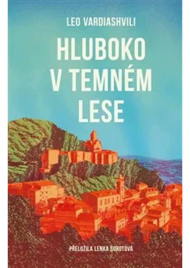 Leo Vardiashvili - Hluboko v temném lese