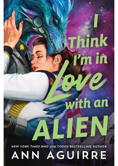 I Think I'm in Love with an Alien