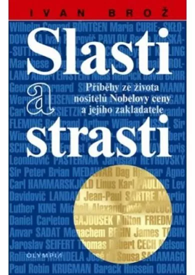 Slasti a strasti - Příběhy ze života nositelů Nobelovy ceny