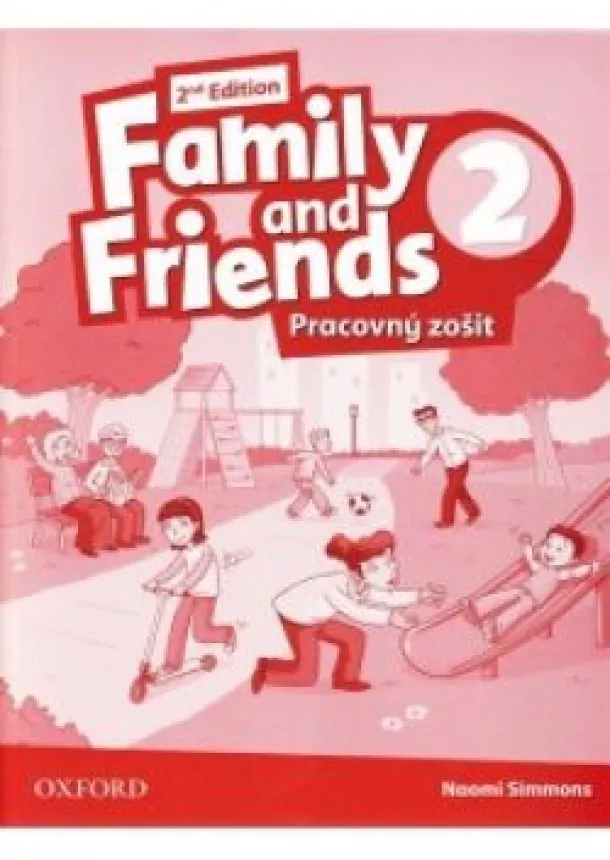 Naomi Simmons - Family and Friends New 2 (SK) Workbook 2nd edition