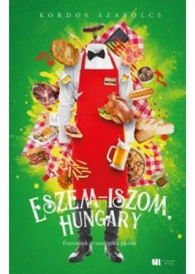 Eszem-iszom, Hungary - Éttermesek és vendégek a pácban