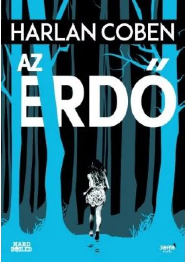 Harlan Coben - Az erdő - Hard Boiled
