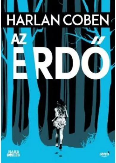 Az erdő - Hard Boiled