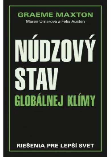 Núdzový stav globálnej klímy - Riešenia pre  lepší svet