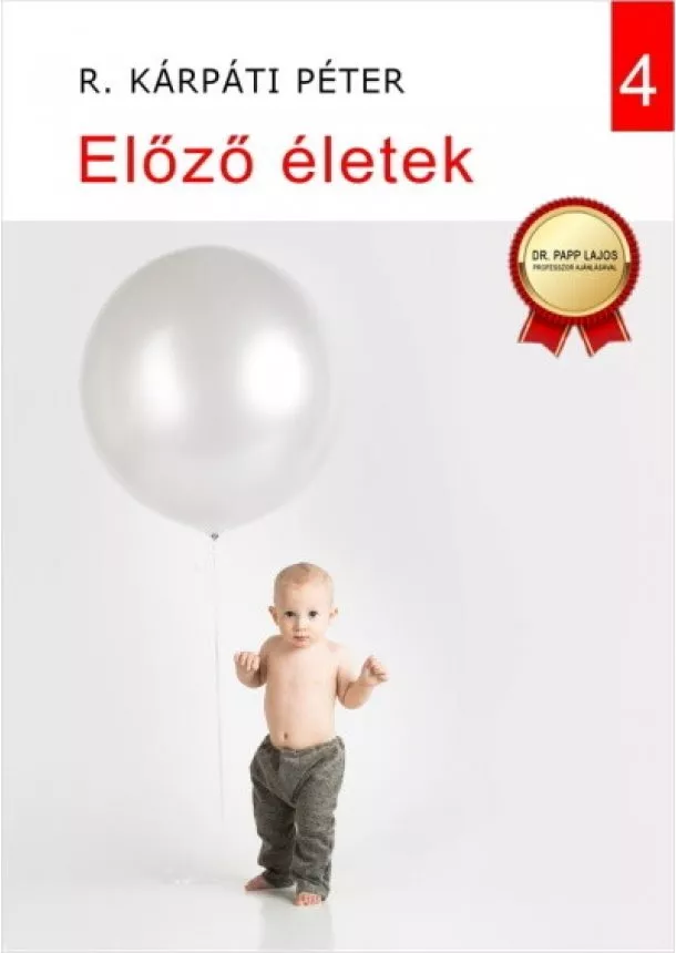 R. Kárpáti Péter - Előző életek - Beszámolók és cikkgyűjtemény