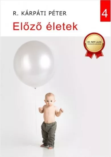 Előző életek - Beszámolók és cikkgyűjtemény