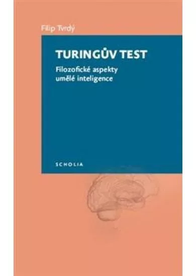 Turingův test - Filozofické aspekty umělé inteligence