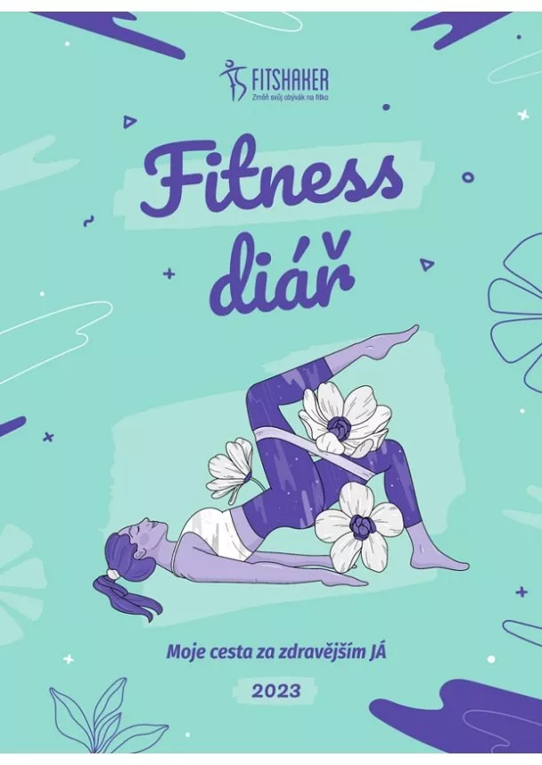 Fitness Diář 2023 - Moje cesta za zdravě