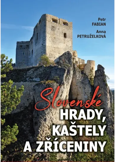 Slovenské hrady, kaštely a zříceniny