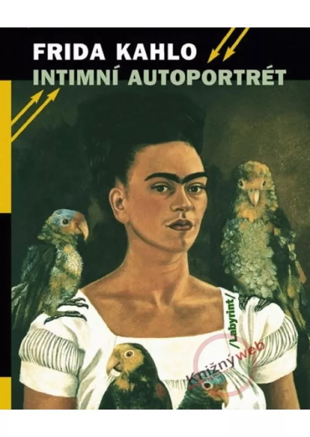 Frida Kahlo - Intimní autoportrét