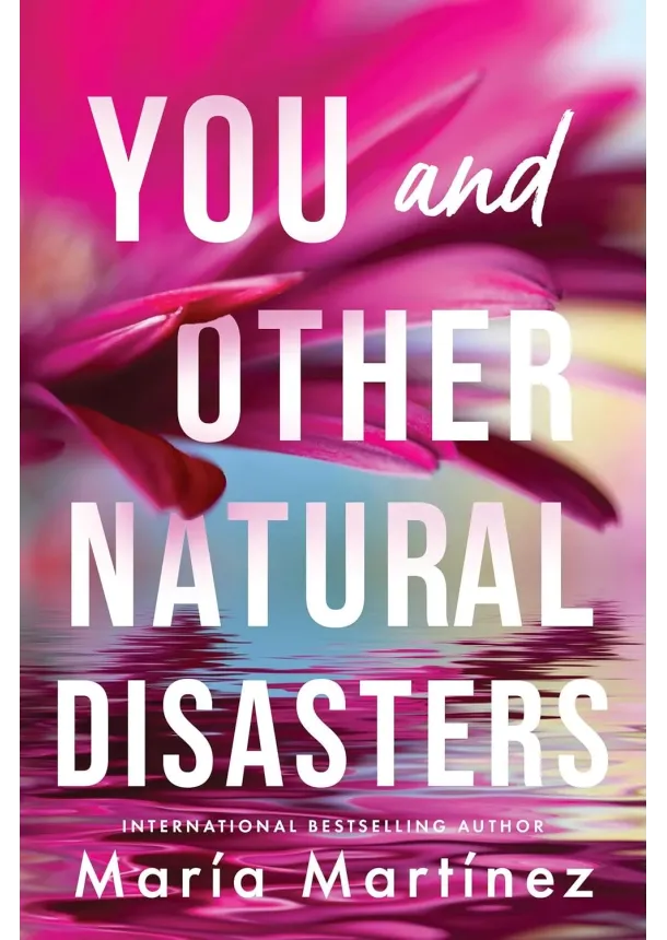 Maria Martinez - You and Other Natural Disasters