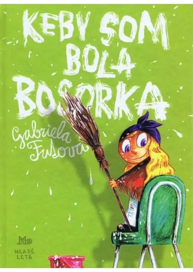 Keby som bola bosorka