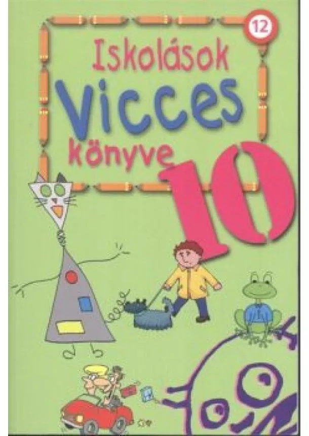 VÁLOGATÁS - ISKOLÁSOK VICCES KÖNYVE 10.