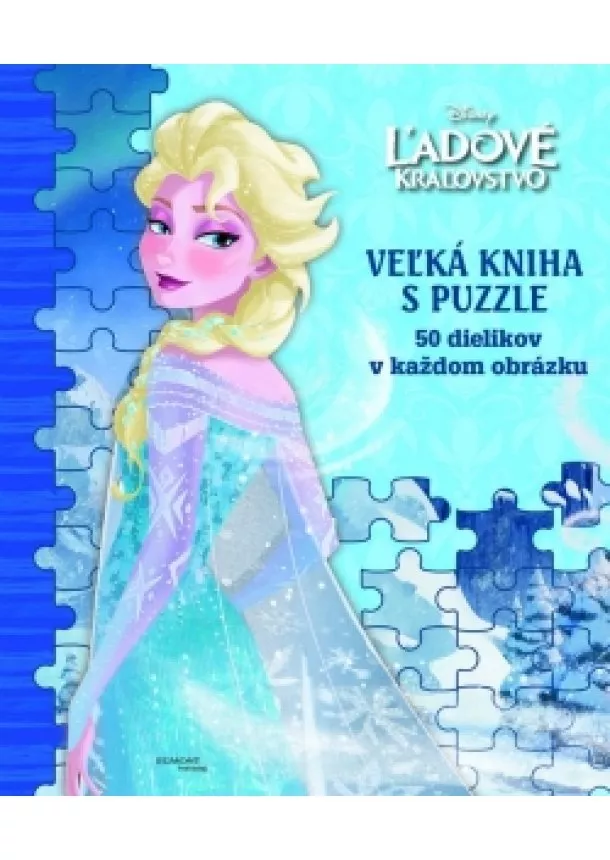 nemá autora - Ľadové kráľovstvo - Veľká kniha s puzzle