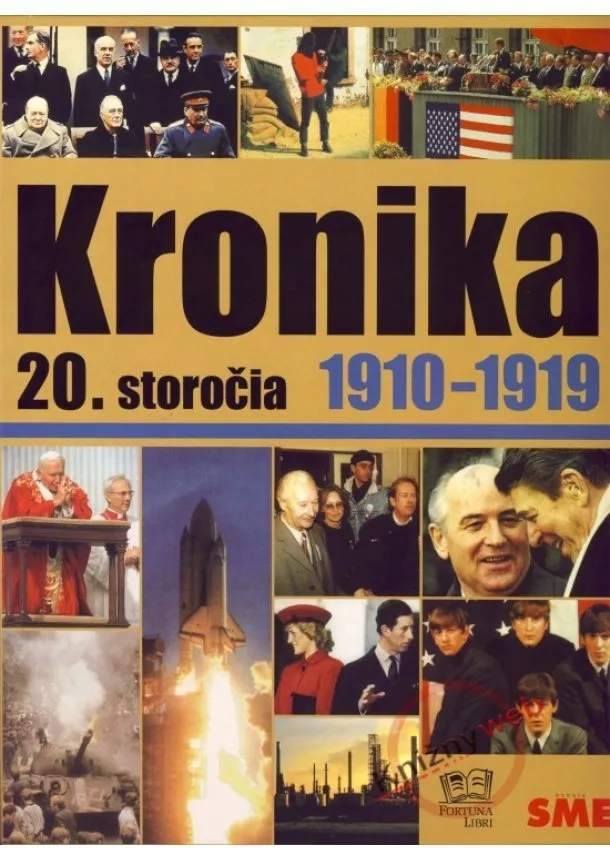 Kolektív - Kronika 20. storočia 1910-1919 - 2. zväzok