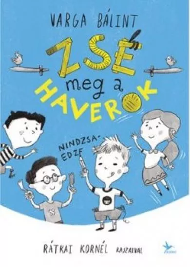 Zsé meg a haverok