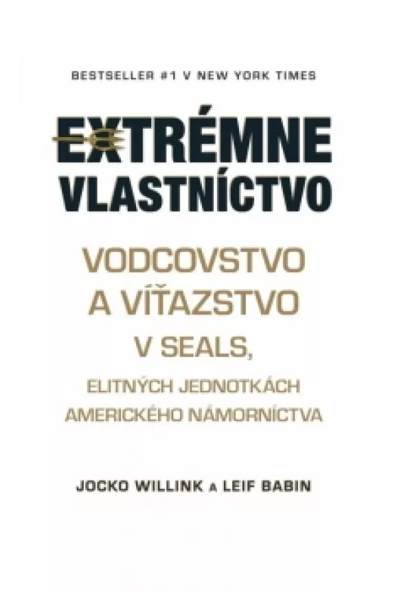Jocko Willink,Leif Babin - Extrémne vlastníctvo