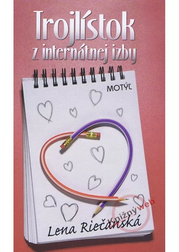 Lena Riečanská - Trojlístok z internátnej izby