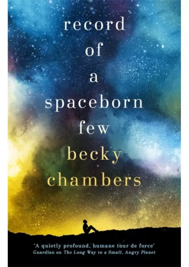Becky Chambers - Record of a Spaceborn Few