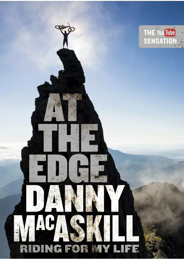 Danny MacAskill - At the Edge: Riding for My Life