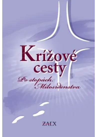 Krížové cesty - Po stopách Milosrdenstva