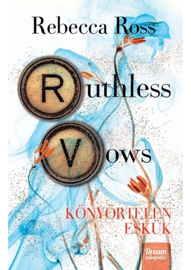 Rebecca Ross - Ruthless Vows - Könyörtelen eskük (éldekorált)