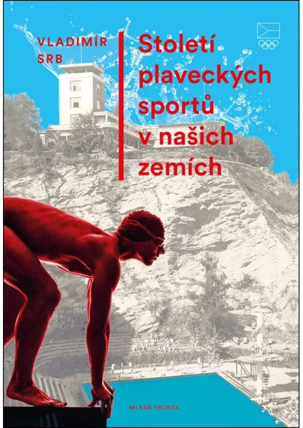 Vladimír Srb - Století plaveckých sportů v našich zemích