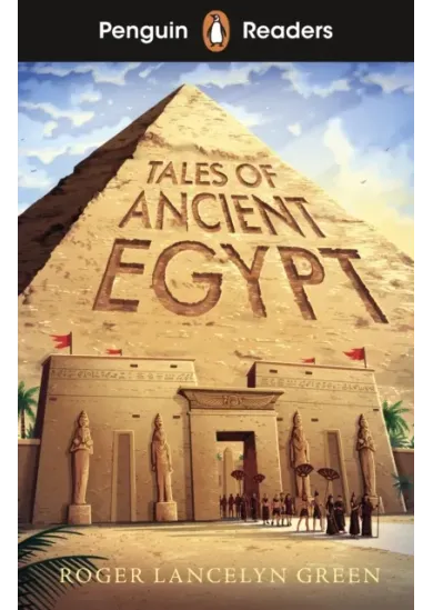 Penguin Readers Level 3: Tales of Ancient Egypt (ELT Graded Reader)