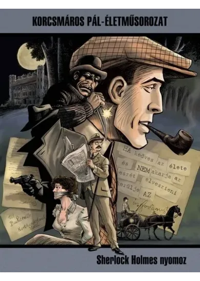 Sherlock Holmes nyomoz - Korcsmáros Pál-Életműsorozat / 2. kötet