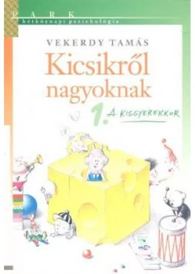 KICSIKRŐL NAGYOKNAK 1.