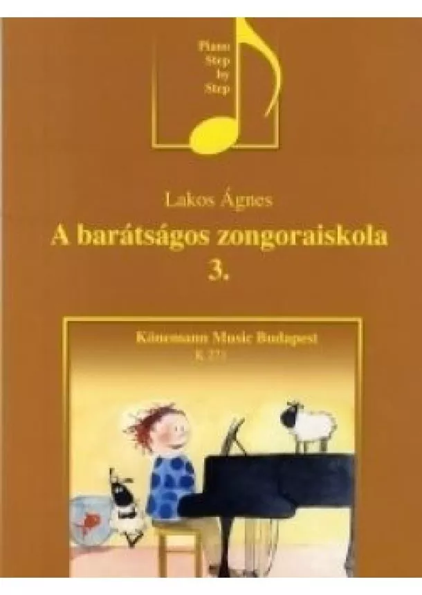 Lakos Ágnes - A barátságos zongoraiskola 3.