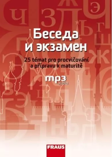 Beseda i ekzamen - 25 témat pro procvičování a přípravu k maturitě