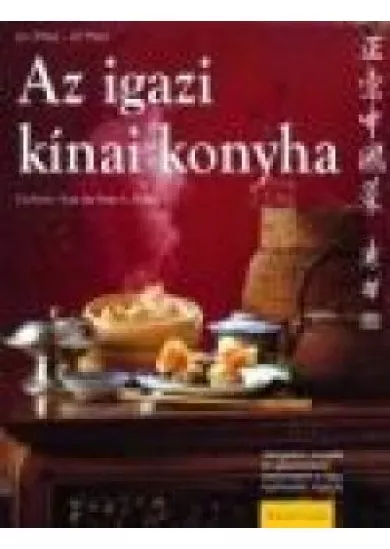AZ IGAZI KÍNAI KONYHA