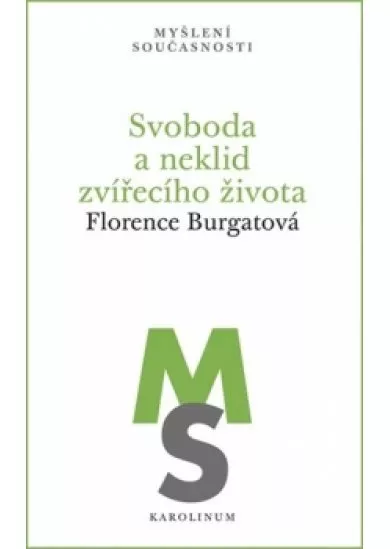 Svoboda a neklid zvířecího života
