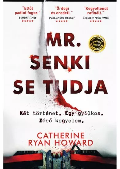 Mr. Senki se tudja - Két történet. Egy gyilkos. Zéró kegyelem.