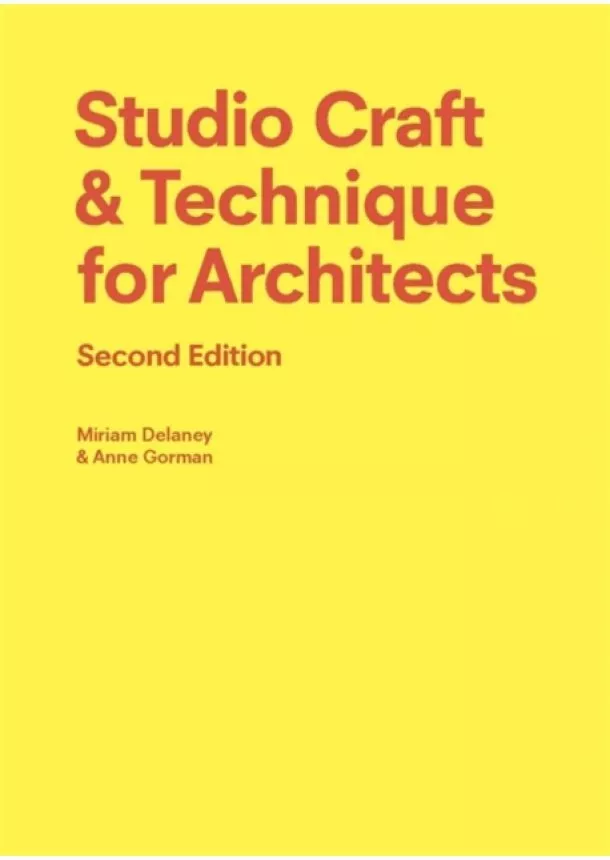 Studio Craft & Technique for Architects Second Edition