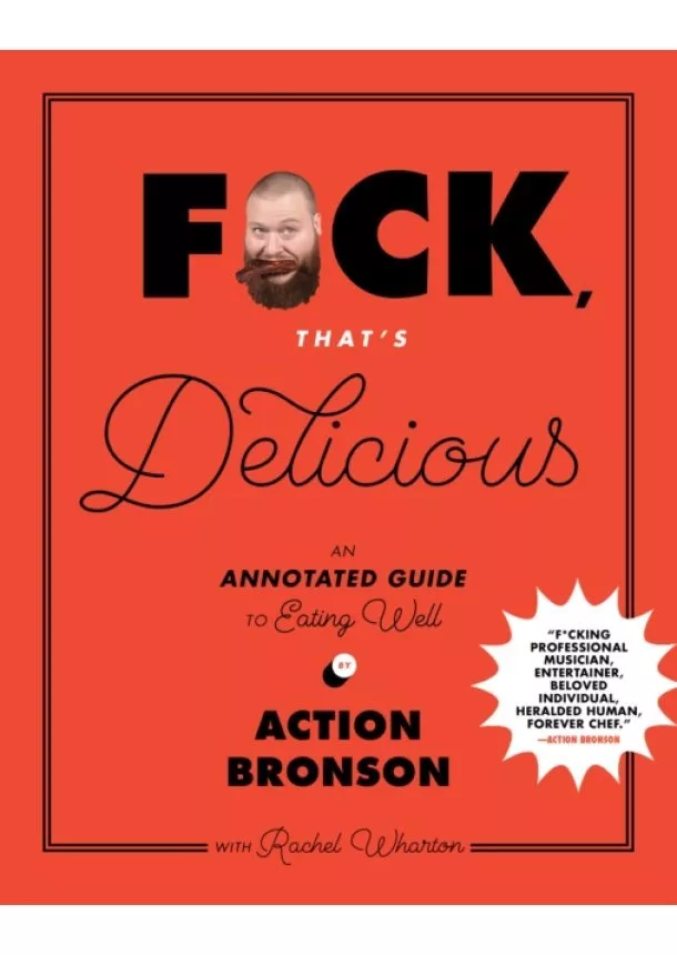 Action Bronson, Rachel Wharton - Fck, That`s Delicious