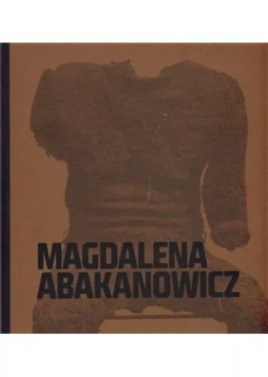 Magdalena Abakanowicz