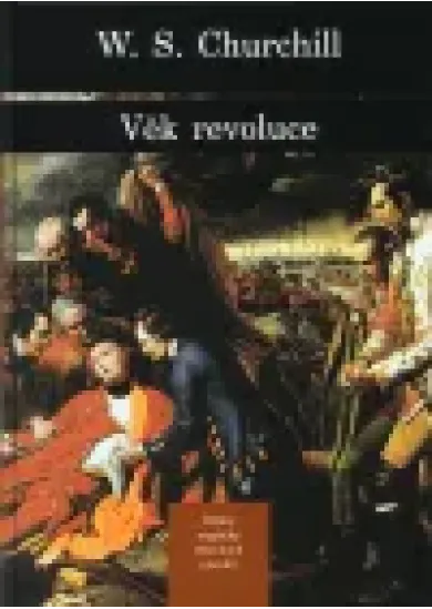 Věk revoluce - Dějiny anglicky mluvících zemí III. díl