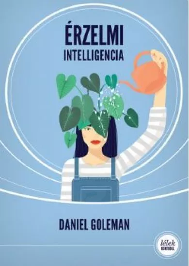 Érzelmi intelligencia (5. kiadás) - Lélek-Kontroll