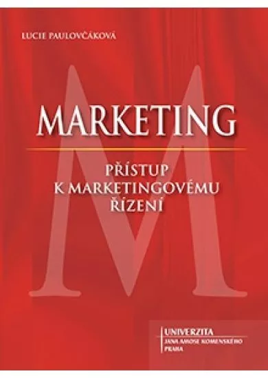 Marketing - přístup k marketingovému řízení