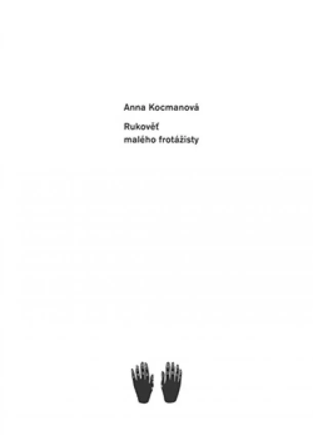 Anna Kocmanová - Rukověť malého frotážisty