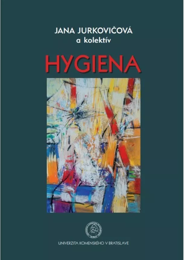 Jana Jurkovičová a kolektív - Hygiena