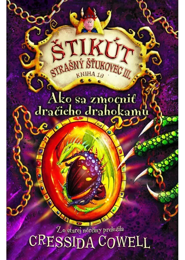 Cressida Cowell - Ako sa zmocniť dračieho drahokamu (Štikút Strašný Šťukovec III., 10)